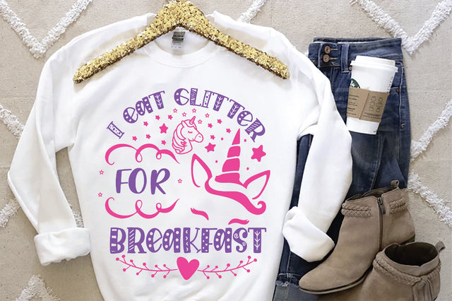 I Eat Glitter For Breakfast SVG SVG Creativeart88 