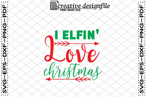 i elfin' love christmas SVG farhad farhad 