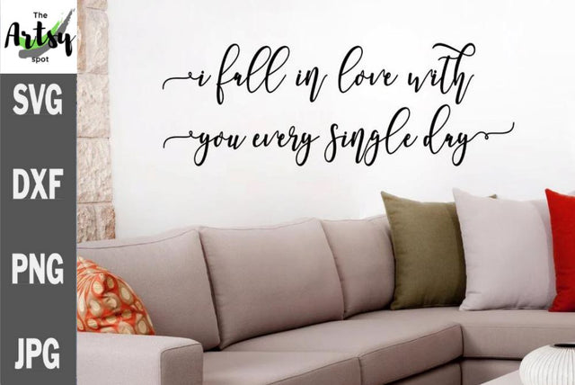 I fall in love with you every single day svg, I love you svg SVG The Artsy Spot 