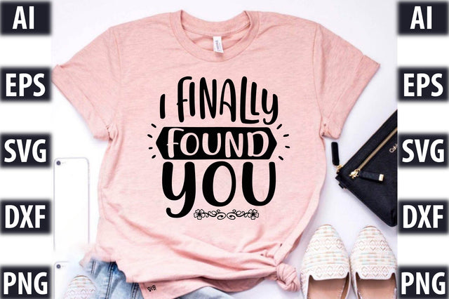 I Finally Found You SVG SVGista 
