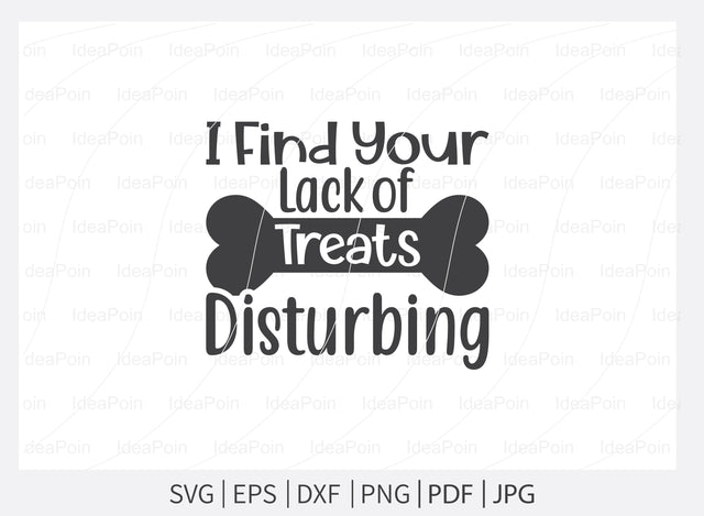 I find your lack of treats disturbing svg, Dogs SVG, Dog Bandana SVG, Dog Life svg, Dog Bandana Designs, Dog Mom, Dog png, Dog jpg, Dog dxf SVG Dinvect 