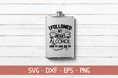 I followed my heart alcohol and it led me to SVG Cut File SVG md faruk hossain 