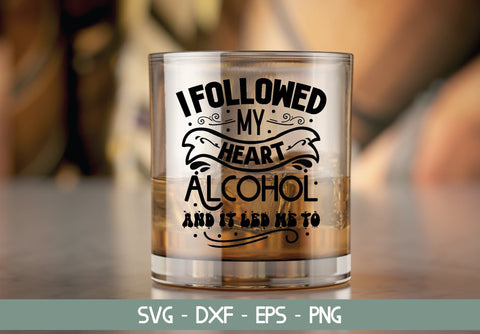 I followed my heart alcohol and it led me to SVG Cut File SVG md faruk hossain 