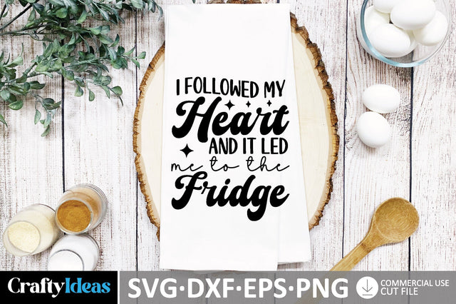 I followed my heart and it led me to the fridge SVG SVG md faruk hossain 