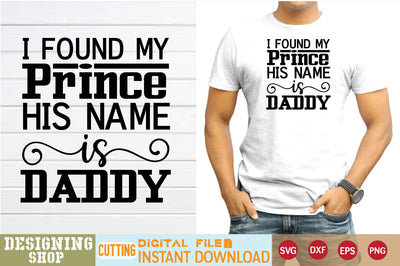 i found my prince his name is daddy svg SVG sk.swapon Roy 