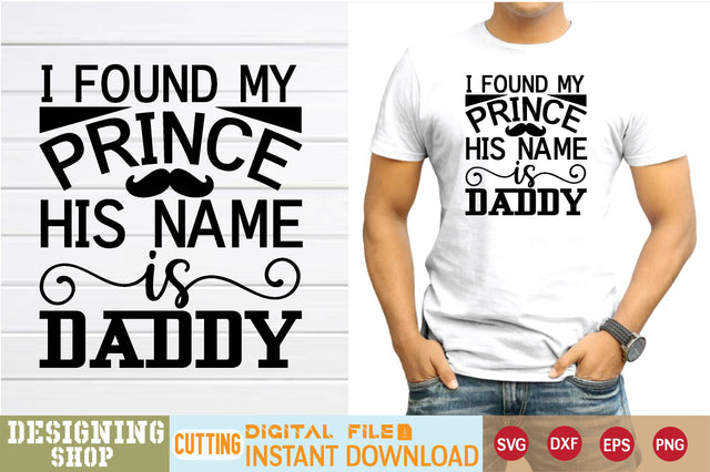i found my prince his name is daddy svg SVG sk.swapon Roy 