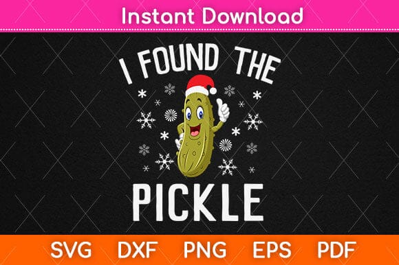 I Found The Dill Pickle Funny Christmas Svg Design SVG artprintfile 