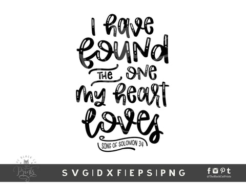 I Found The One My Heart Loves | Bible Verse Cut File SVG TheBlackCatPrints 