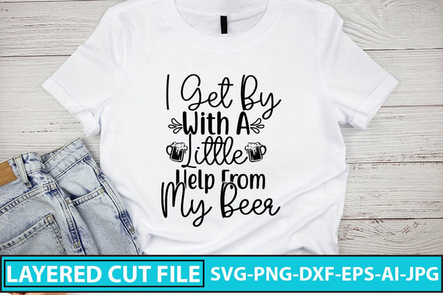 I Get By With A Little Help From My Beer SVG Cut File SVG Syaman 