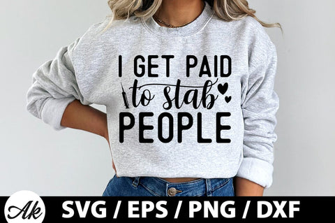 I get paid to stab people SVG SVG akazaddesign 
