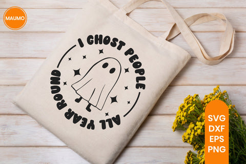 I ghost people all year round funny halloween svg SVG Maumo Designs 