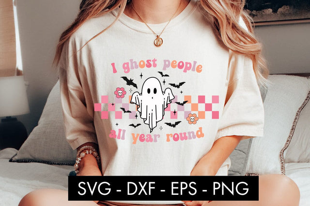 I Ghost People All Year Round SVG Cut File PNG Sublimation SVG Freeling Design House 