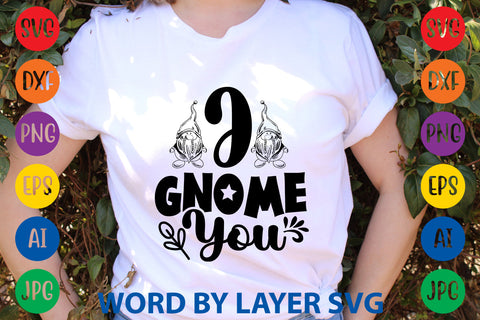 I Gnome You, Gnome SVG Design SVG Rafiqul20606 