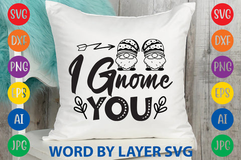 I Gnome You, Gnome SVG Design SVG Rafiqul20606 