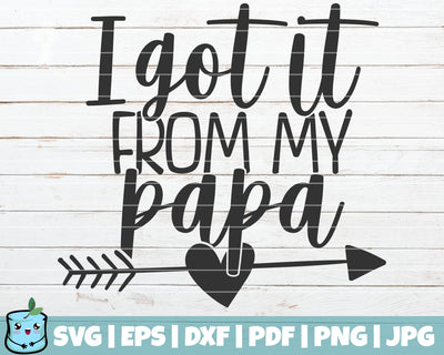 I Got It From My Papa SVG MintyMarshmallows 