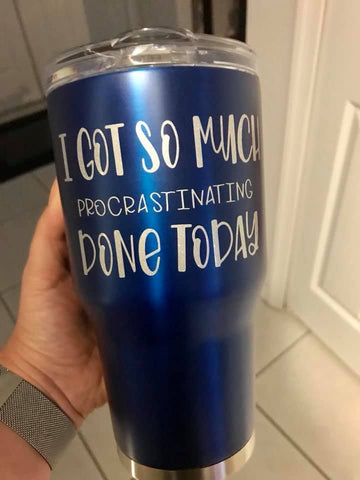 I got so much procrastinating done today - Funny SVG SVG Stacy's Digital Designs 