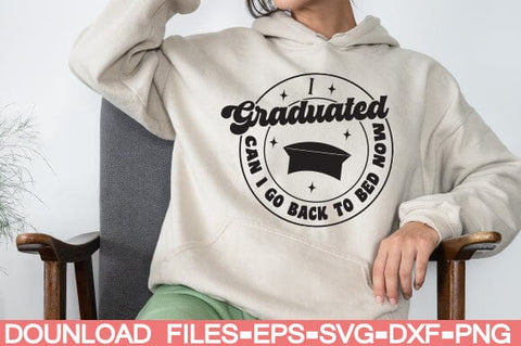 I Graduated Can I go back to Bed Now SVG farhad farhad 