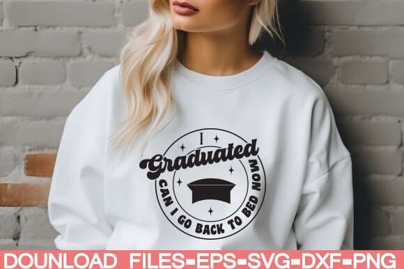 I Graduated Can I go back to Bed Now SVG farhad farhad 