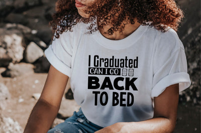 I Graduated Can I Go Back to Bed svg SVG orpitasn 