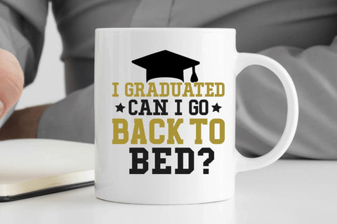 I graduated can i go back to bed SVG SVG Regulrcrative 