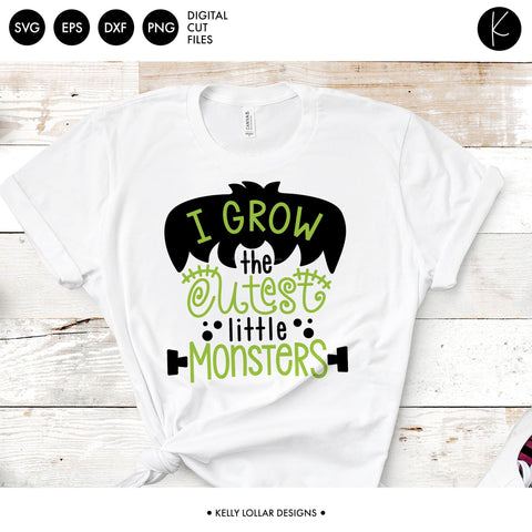 I Grow the Cutest Little Monsters SVG Kelly Lollar Designs 