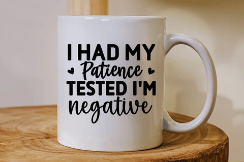 I had my patience SVG SVG Regulrcrative 