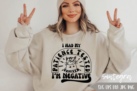I Had My Patience Tested I'm Negative, Funny SVG Free For Commercial Use SVG Sintegra 
