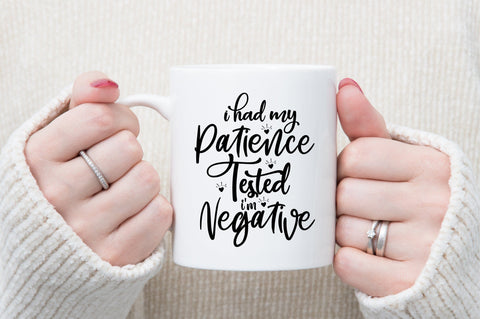 I Had My Patience Tested I'm Negative svg SVG orpitasn 