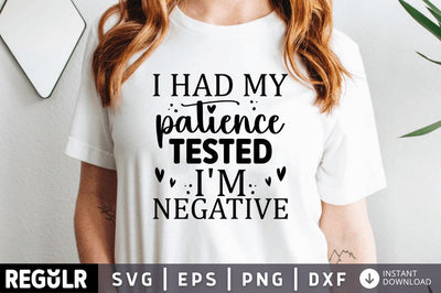 I had my patience tested im negative SVG SVG Regulrcrative 