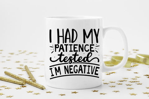 I had my patience tested i'm negative SVG SVG Regulrcrative 
