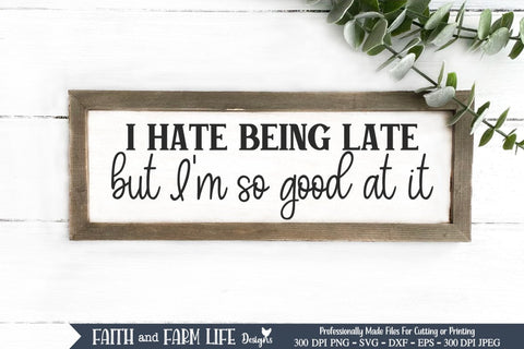 I hate being late SVG SVG Designs by Jolein 