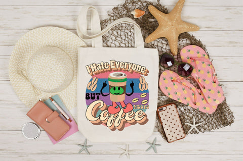 I Hate Everyone but Coffee helps Sublimation SVGArt 
