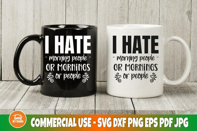 I hate morning people SVG file | Coffee mug svg | Funny sarcastic svg SVG TonisArtStudio 