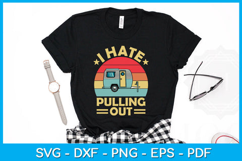 I Hate Pulling Out Funny Trending SVG PNG PDF Cut File SVG Creativedesigntee 