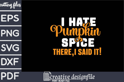 i hate pumpkin spice there,i said it! SVG farhad farhad 