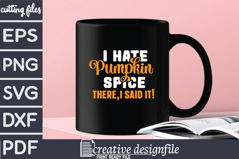 i hate pumpkin spice there,i said it! SVG farhad farhad 