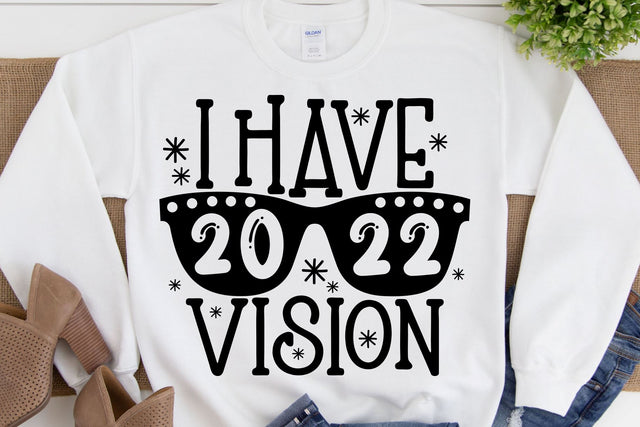 I have 2022 Vision SVG, PNG, DXF | New Year Design SVG RedFoxDesignsUS 