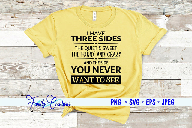 I Have 3 Sides SVG Family Creations 