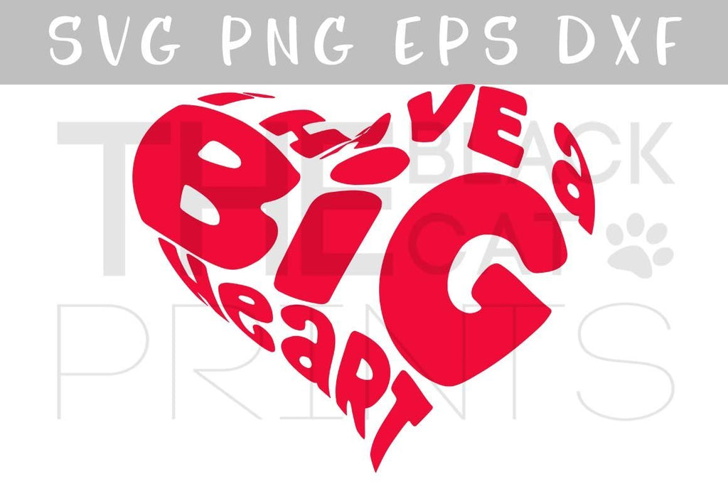 I Have A Big Heart Cut File Heart Shape More Colors Available So