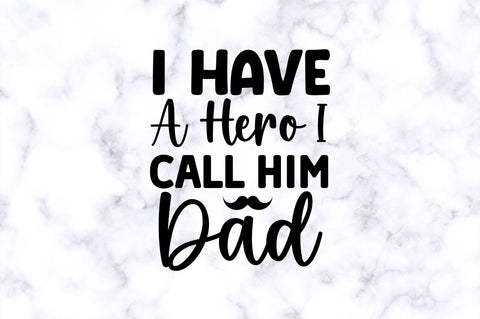 I have a hero i call him dad SVG SVG Regulrcrative 