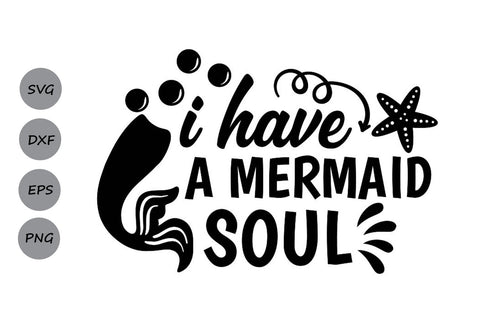 I Have A Mermaid Soul| Mermaid SVG Cutting Files SVG CosmosFineArt 