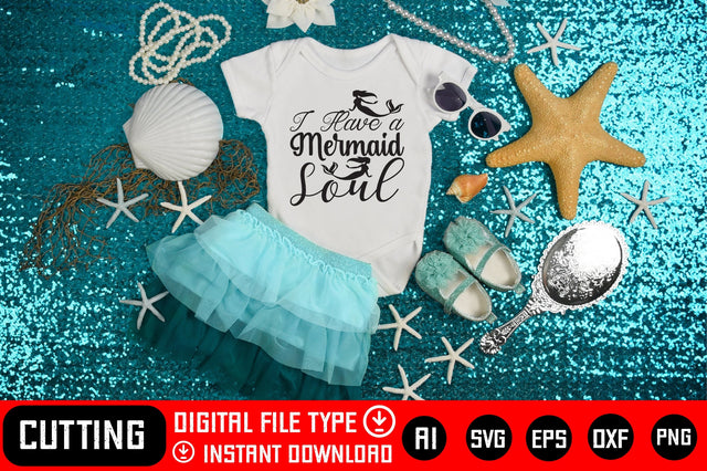 I Have A Mermaid Soul SVG CraftlabSvg29 