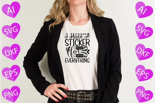 I Have a Sticker for Everything SVG CraftlabSvg29 