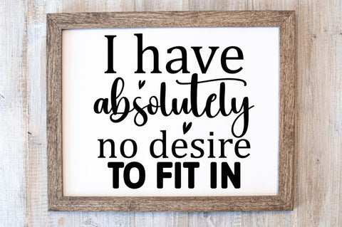 I have absolutely no desire to fit in SVG SVG Regulrcrative 