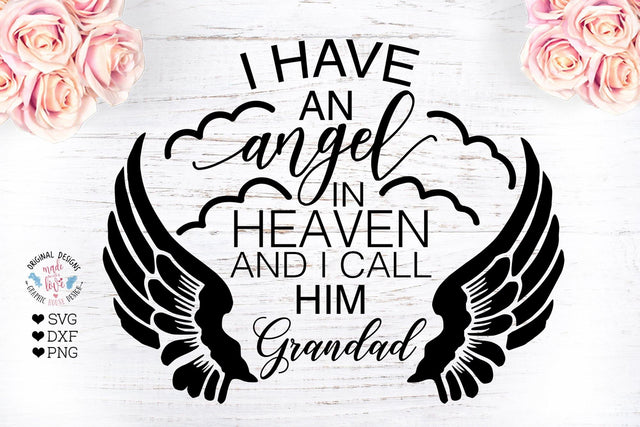 Ι Have an angel in Heaven and I call Him Grandad SVG Graphic House Design 