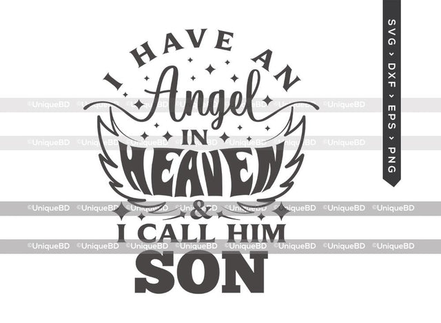 I Have An Angel In Heaven And I Call Him Son SVG Cut File | Memorial Svg | Son Angel Svg | Angel wings Svg | Loss Of Son Svg | Son In Heaven Svg | Memorial Quotes Svg SVG ETC Craft 