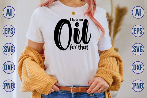 I have an Oil for that svg SVG nirmal108roy 