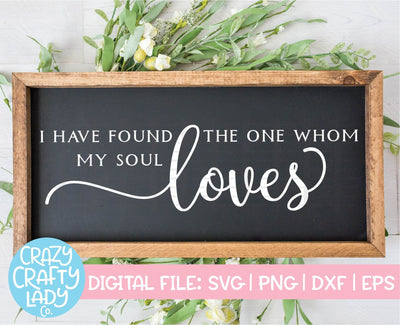 I Have Found the One Whom My Soul Loves | Wedding SVG Cut File SVG Crazy Crafty Lady Co. 
