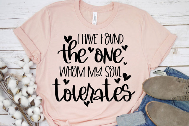 I Have Found the One Whom my Soul Tolerates Svg, Png, Dxf SVG RedFoxDesignsUS 