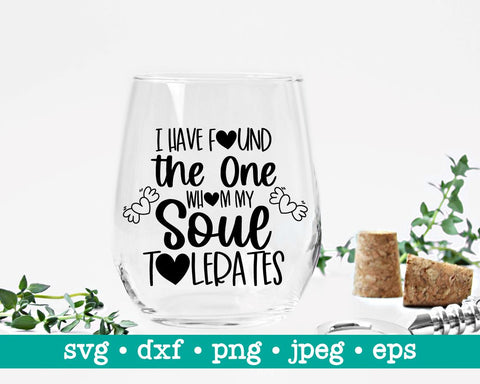 I have found the one whom my soul tolerates svg, Valentines svg, Valentine's day svg, Funny valentines svg, Sarcastic valentine's day svg SVG MAKStudion 